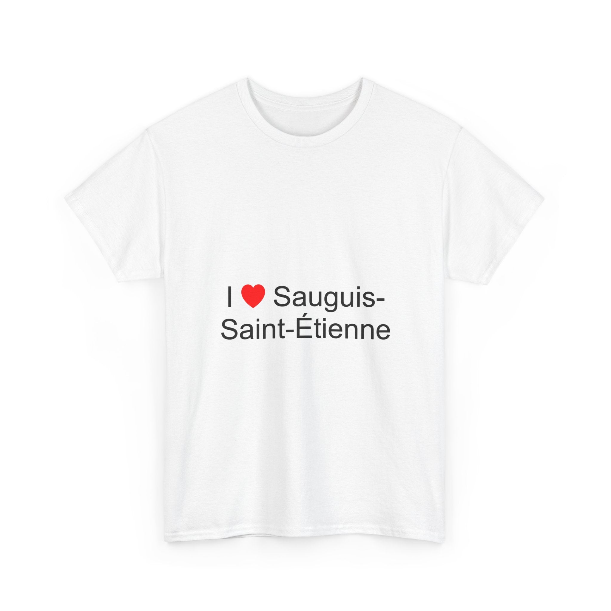 T-shirt I love sauguis-saint-étienne