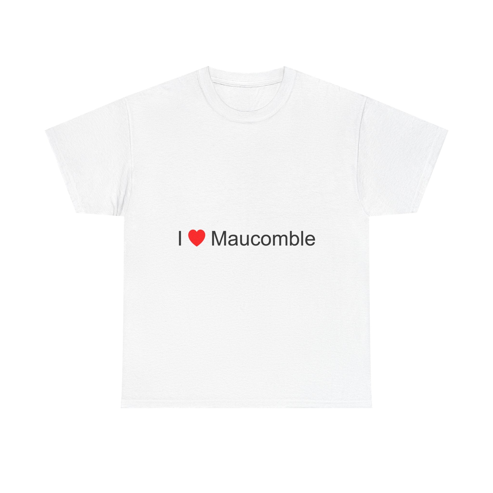 T-shirt I love maucomble
