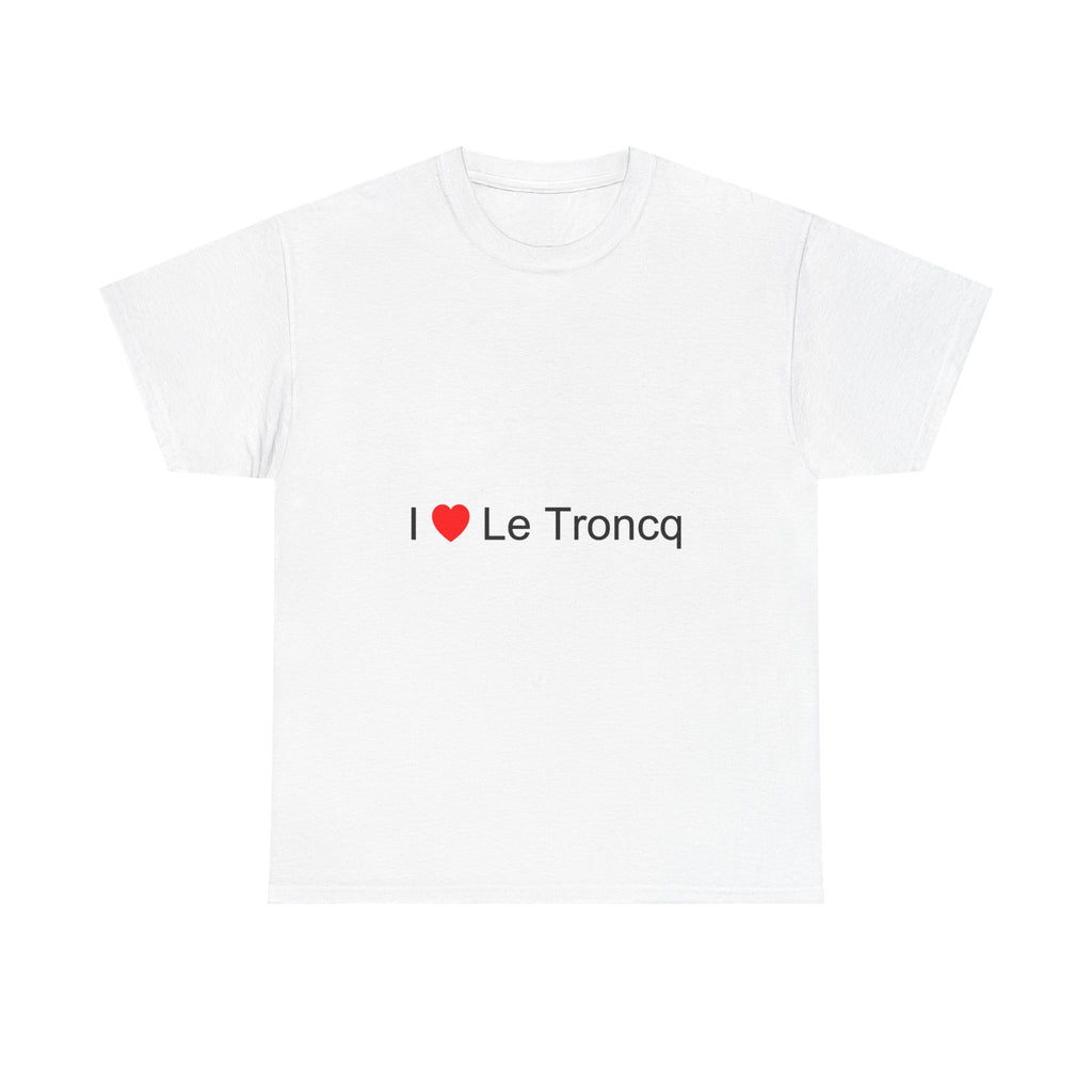 T-shirt I love le troncq