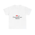 T-shirt I love la chaussée-sur-marne