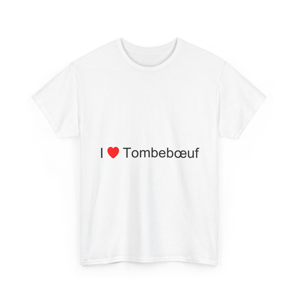 T-shirt I love tombebœuf