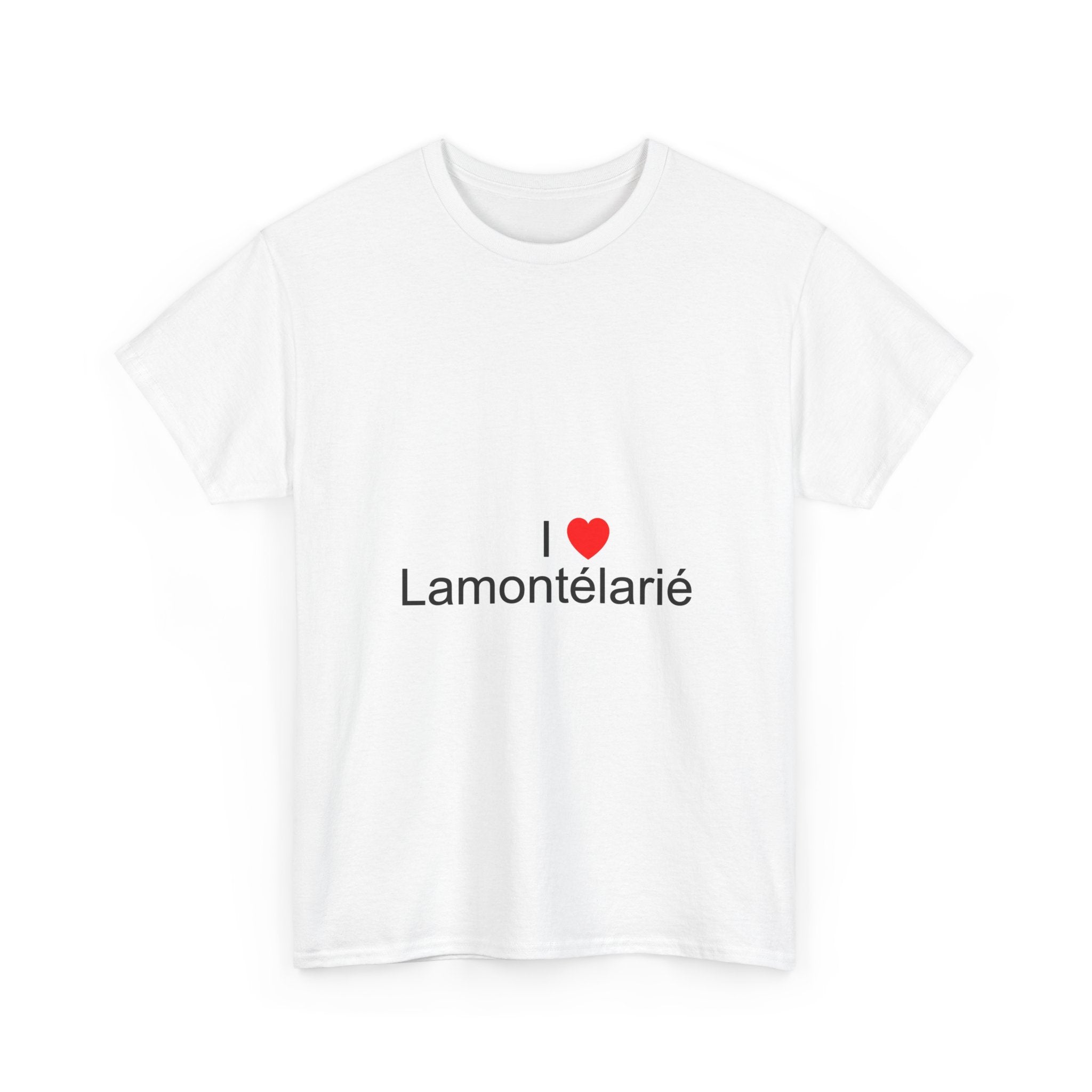 I love Lamontélarié T-shirt