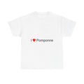 I love pomponne t-shirt