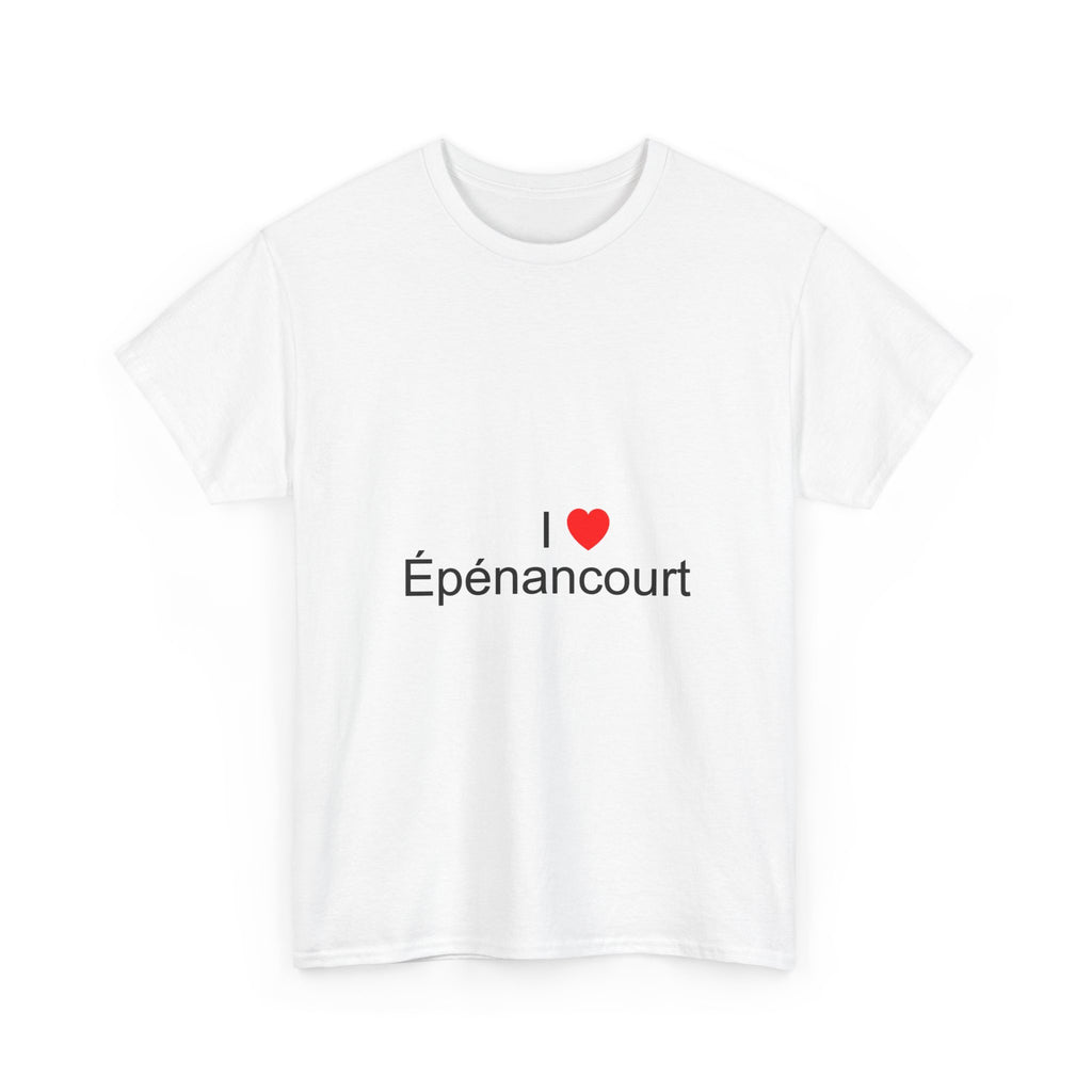 I love Epenancourt t-shirt