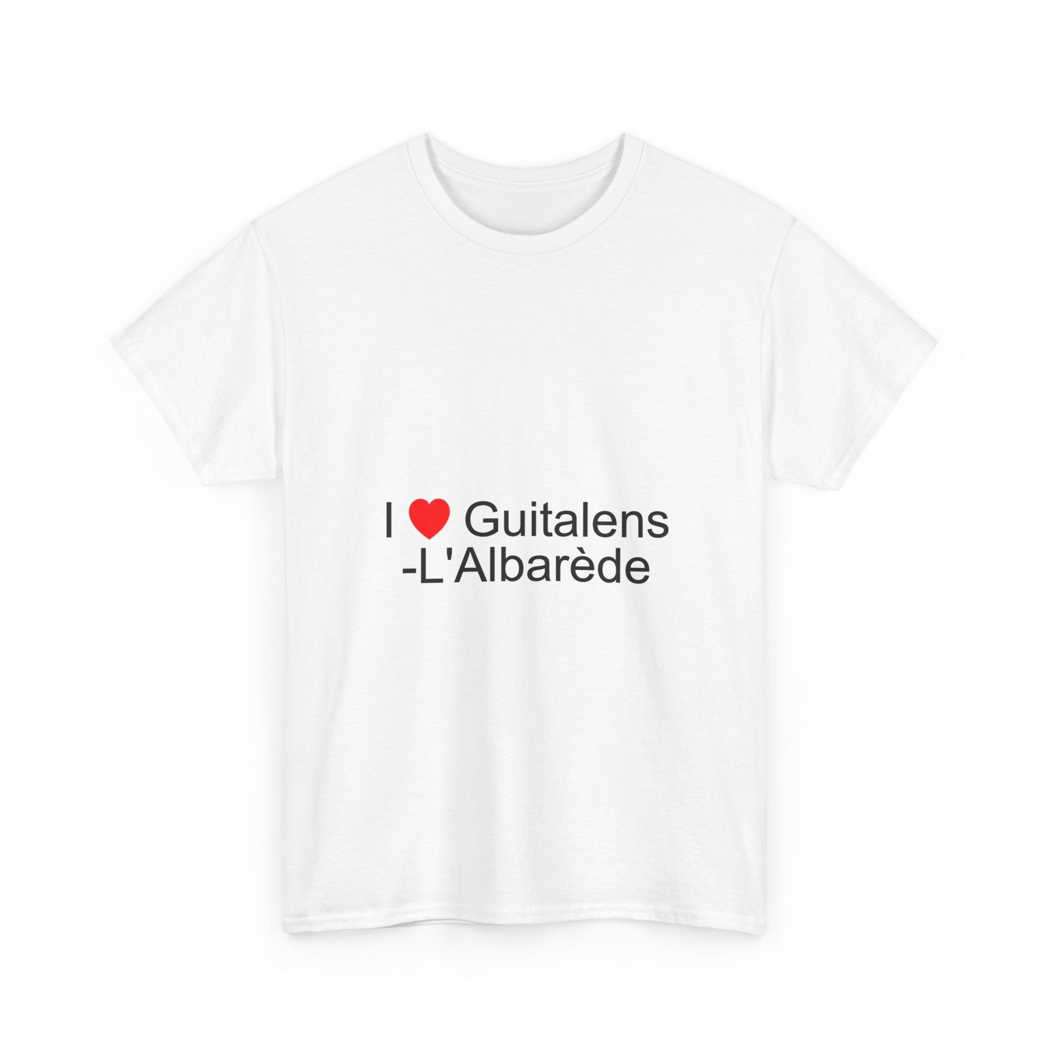 I love guitalens-l'albarède t-shirt