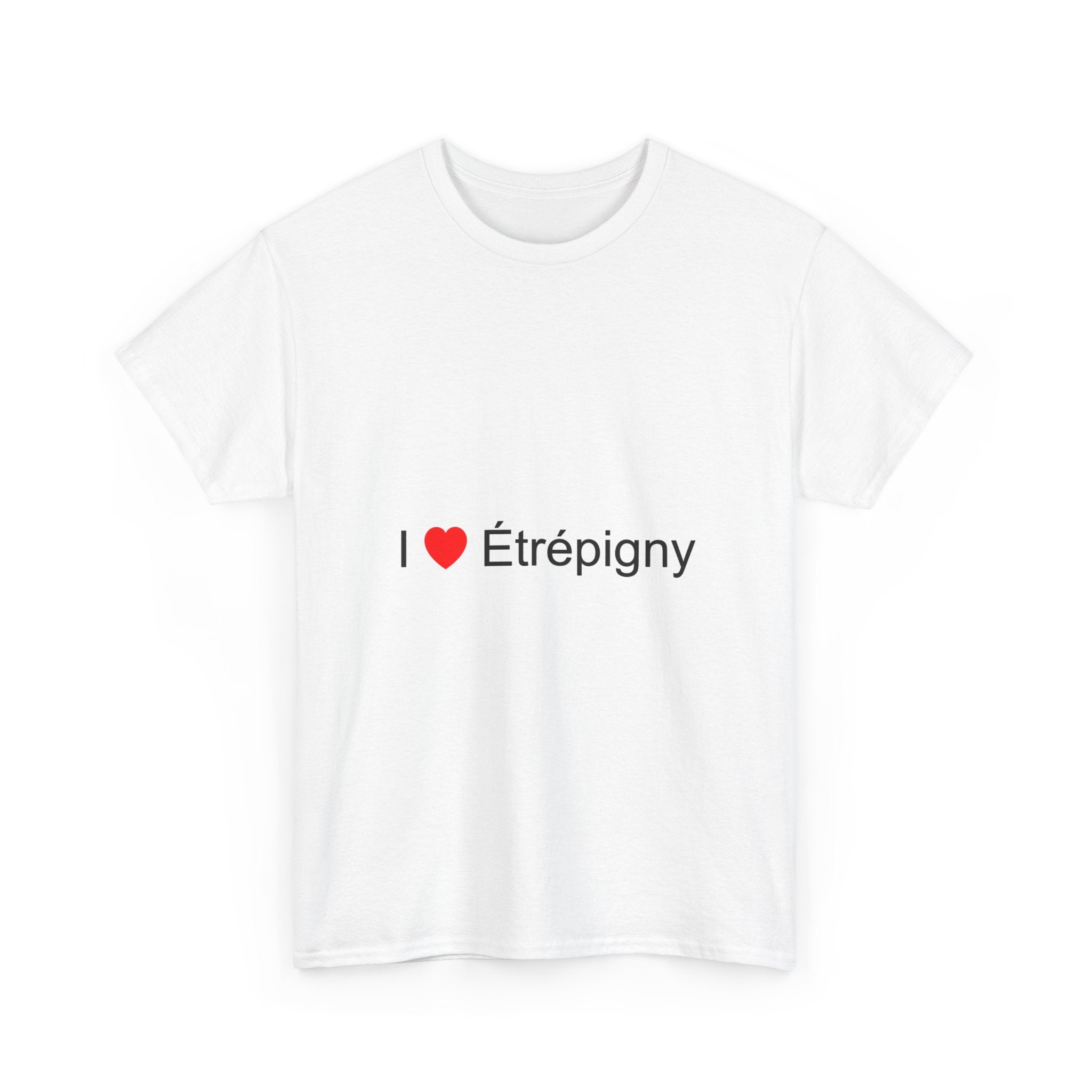 I love Étrépigny T-shirt