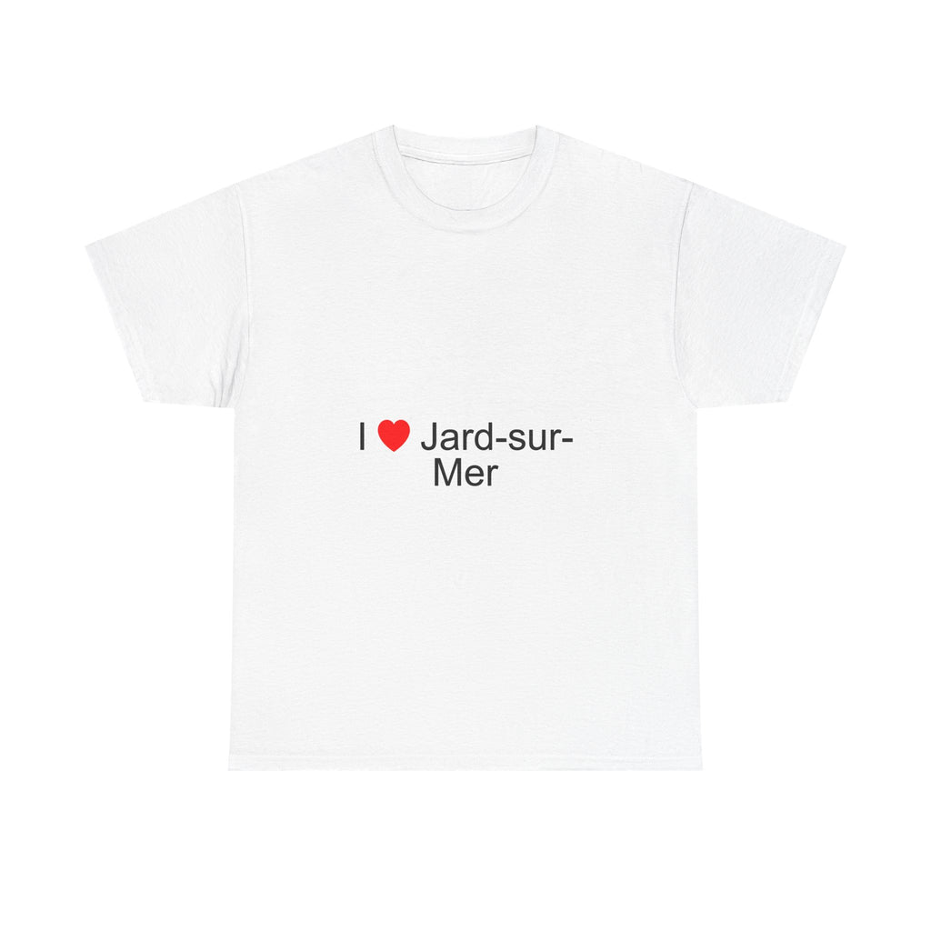 I love Jard-sur-Mer T-shirt