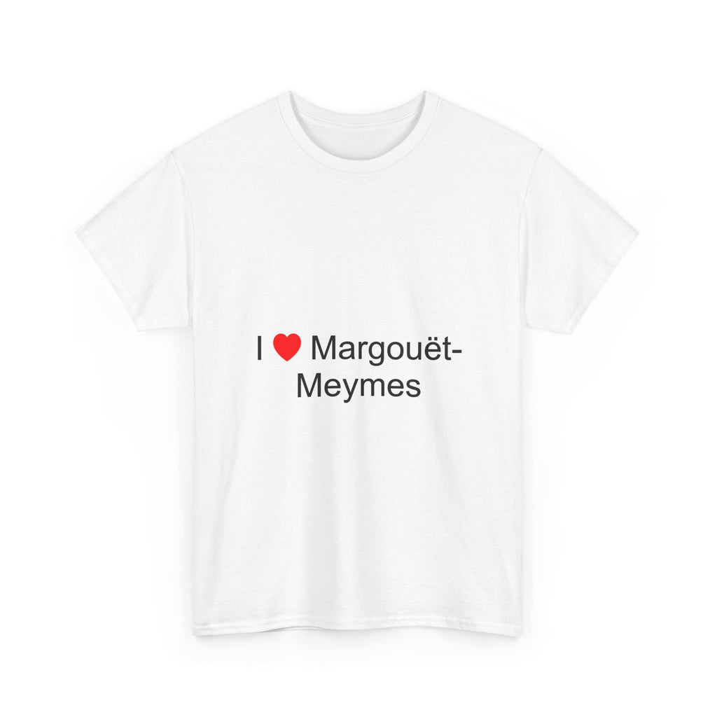T-shirt I love margouët-meymes