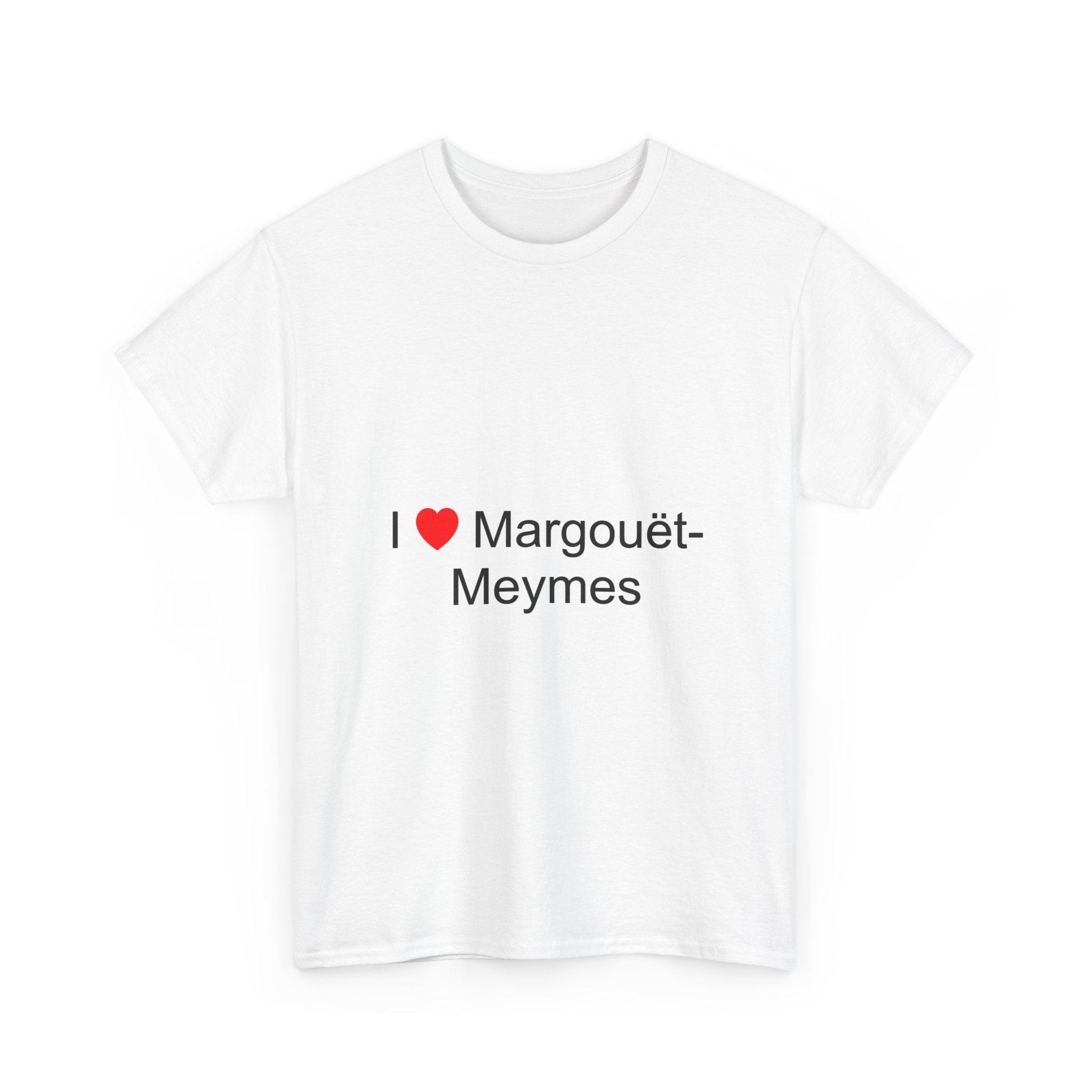 T-shirt I love margouët-meymes