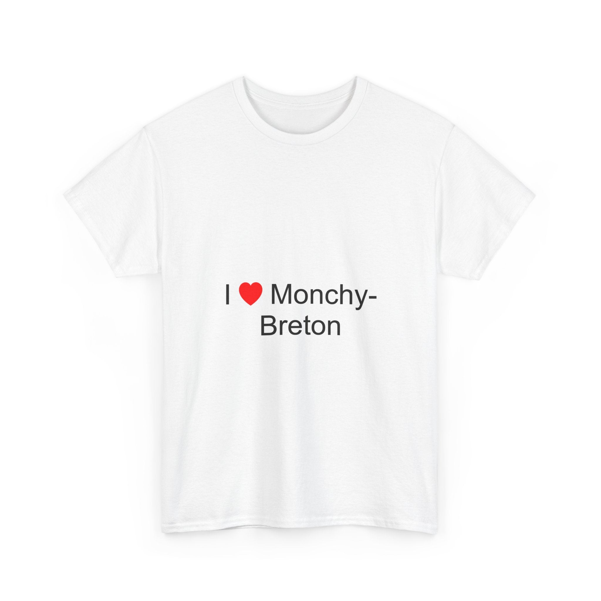 T-shirt I love Monchy-Breton