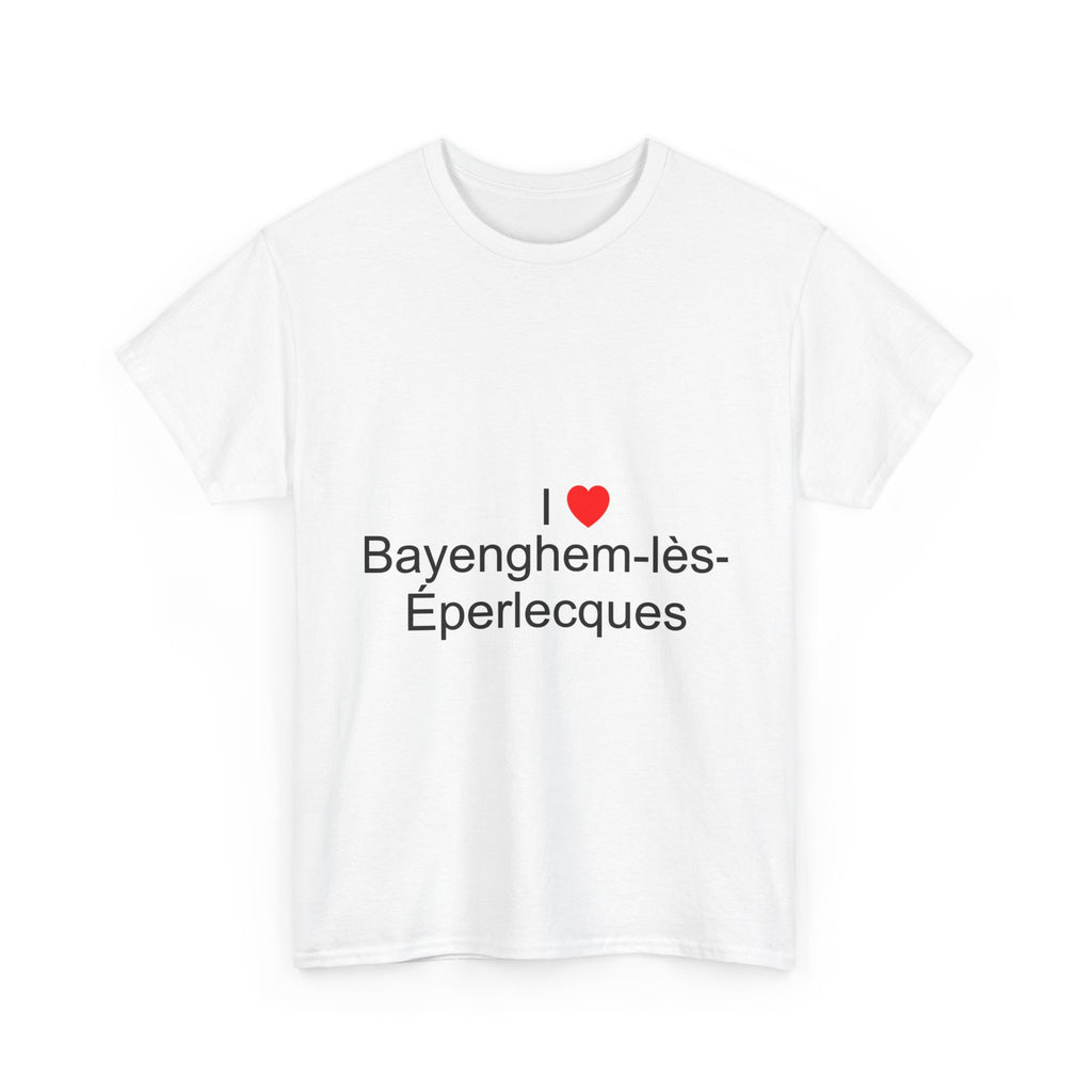 T-Shirt Ich liebe Bayenghem-lès-Éperlecques