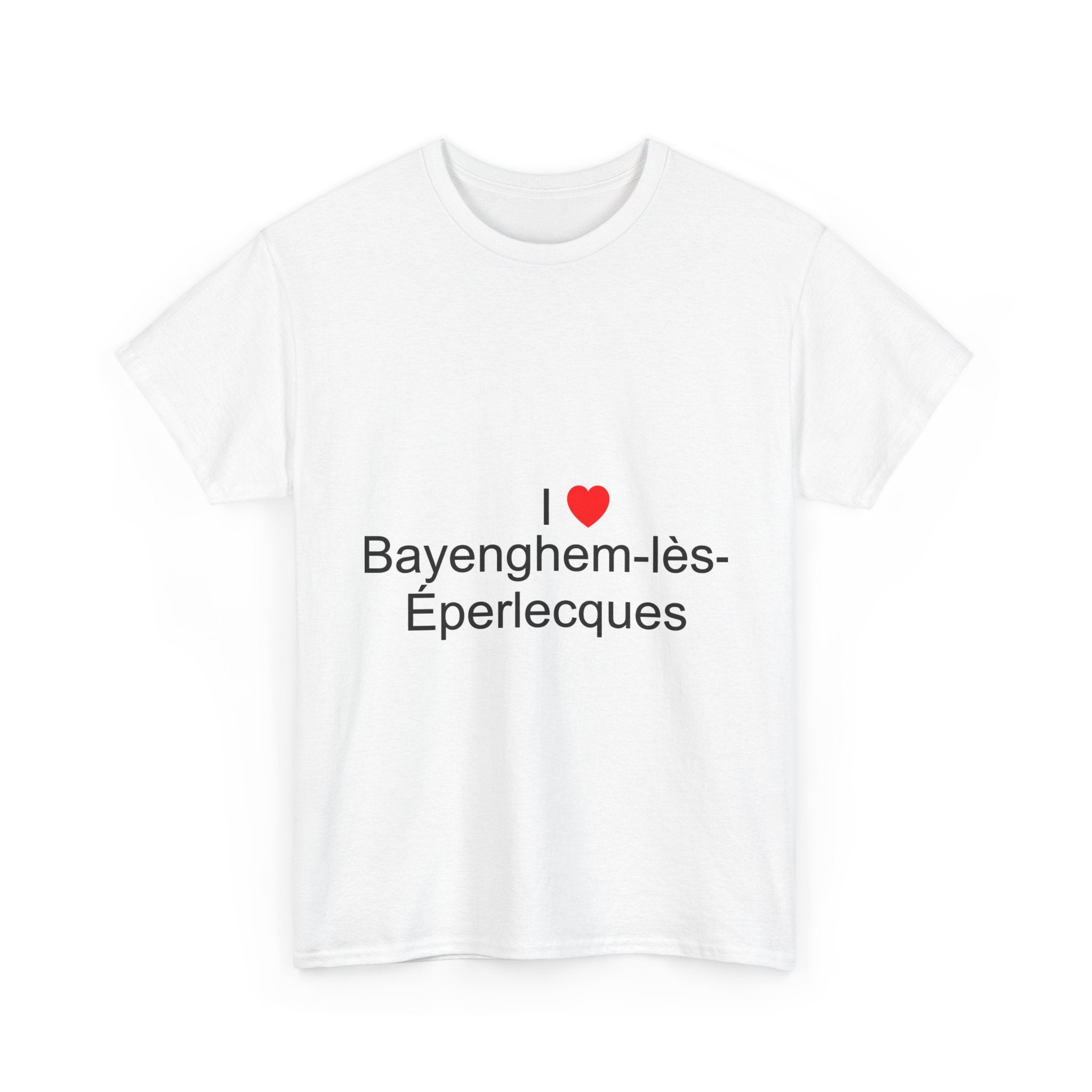 T-shirt I love bayenghem-lès-éperlecques