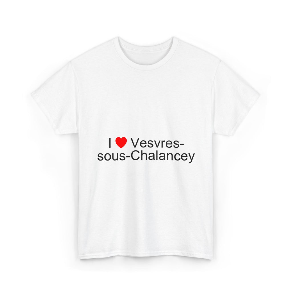 T-shirt I love vesvres-sous-chalancey