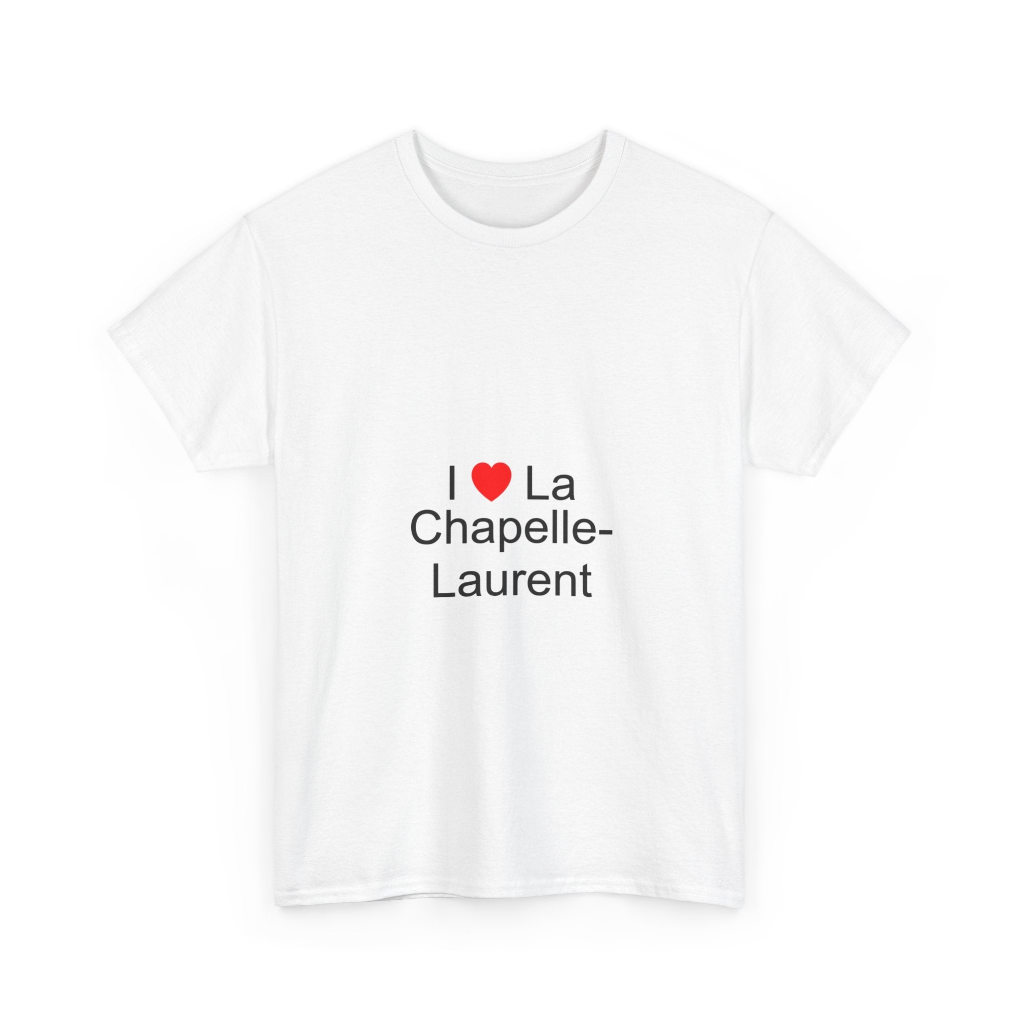 I love La Chapelle-Laurent t-shirt