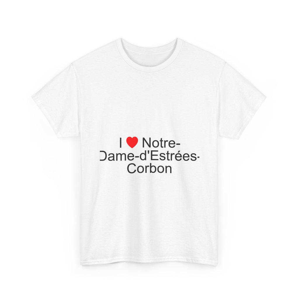 I love Notre-Dame-d'Estrées-Corbon T-shirt
