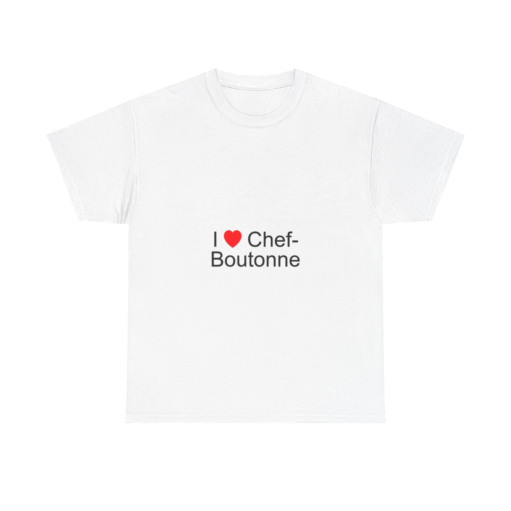 I love chef-button t-shirt