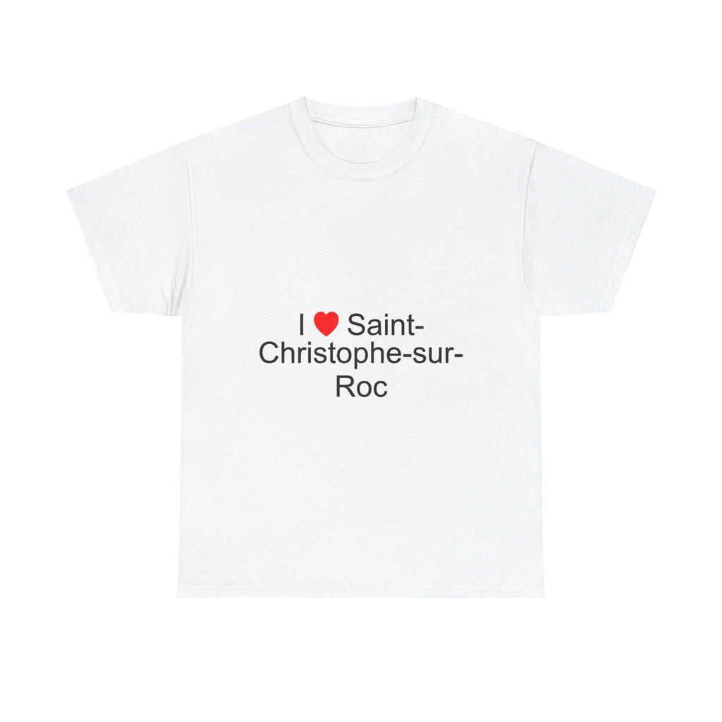 I love Saint-Christophe-sur-Roc T-shirt
