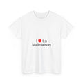 T-Shirt Ich liebe Malmaison