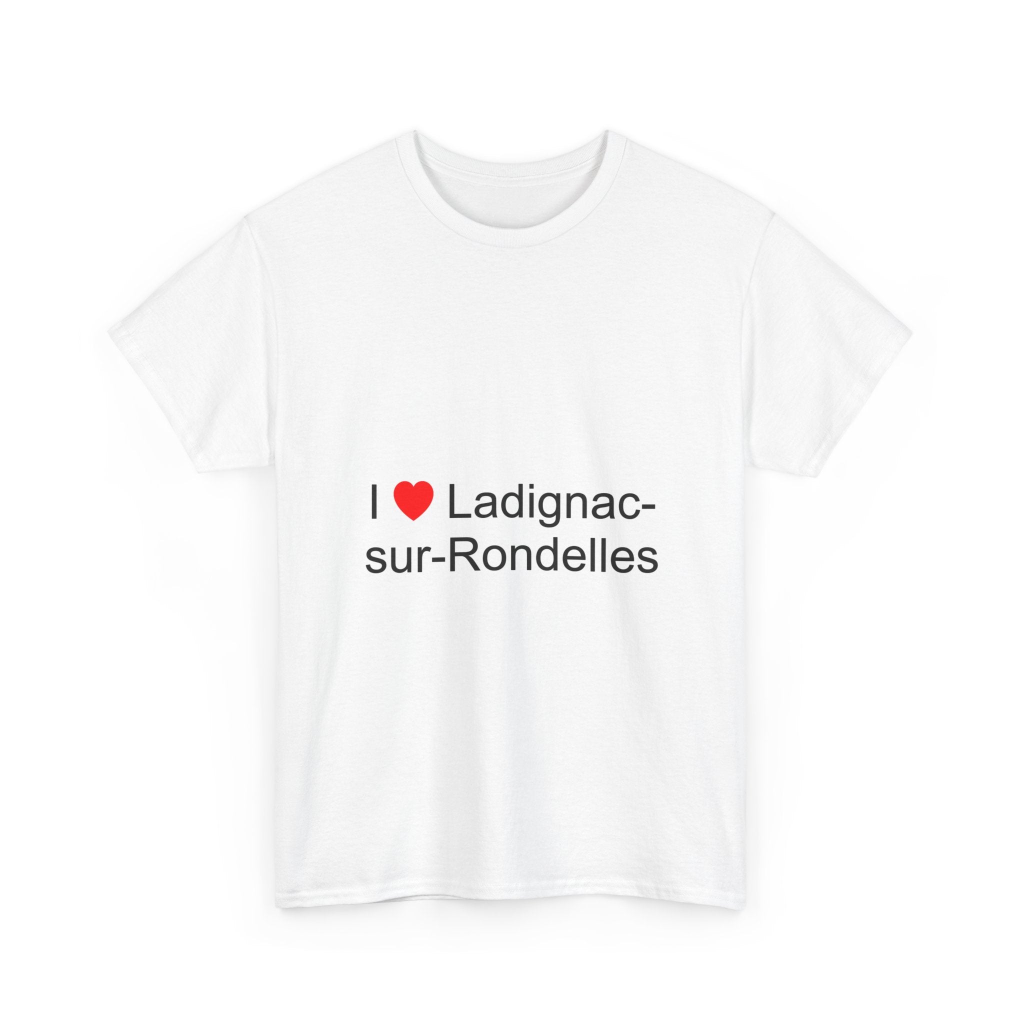 T-shirt I love ladignac-sur-rondelles