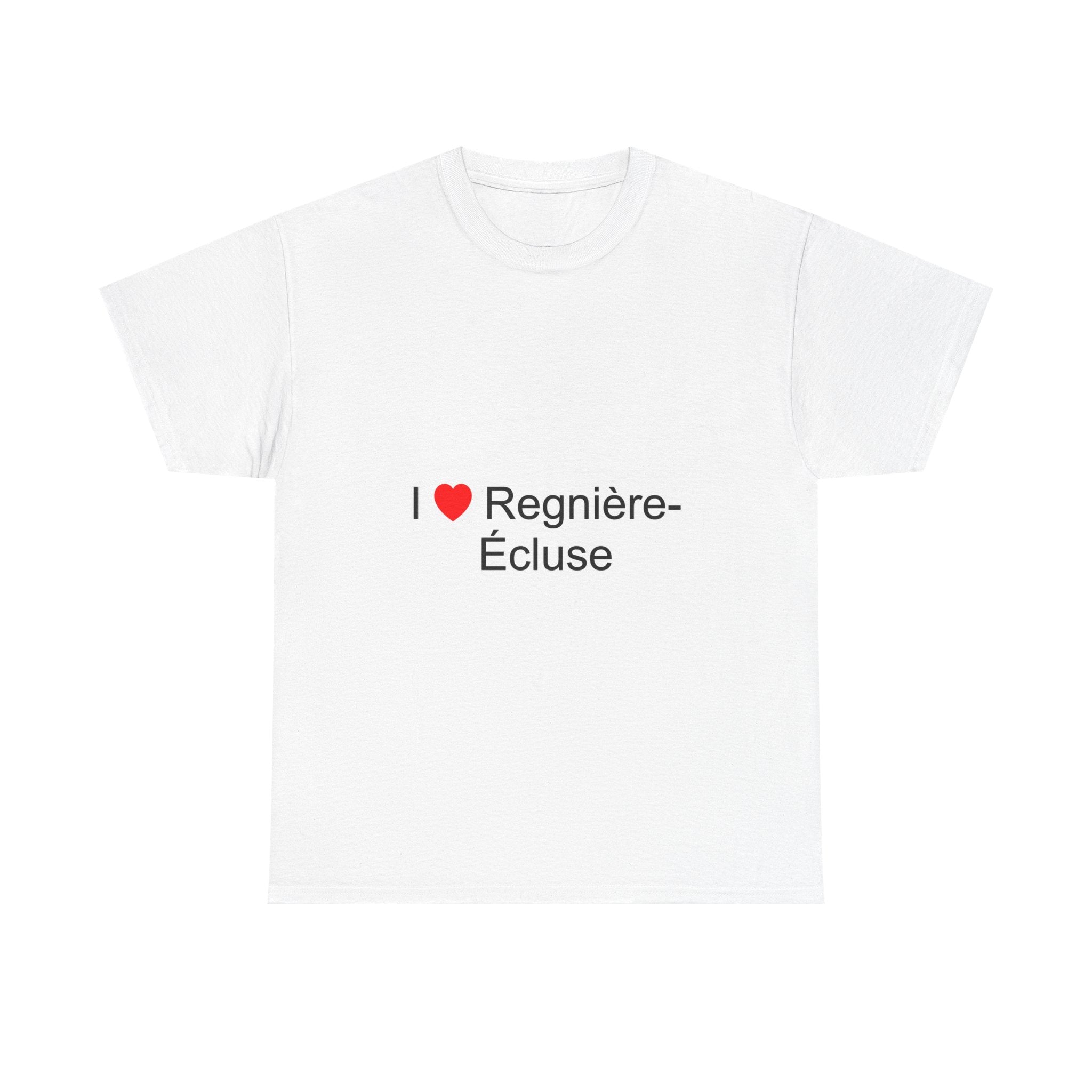 I love Regnière-Écluse T-shirt
