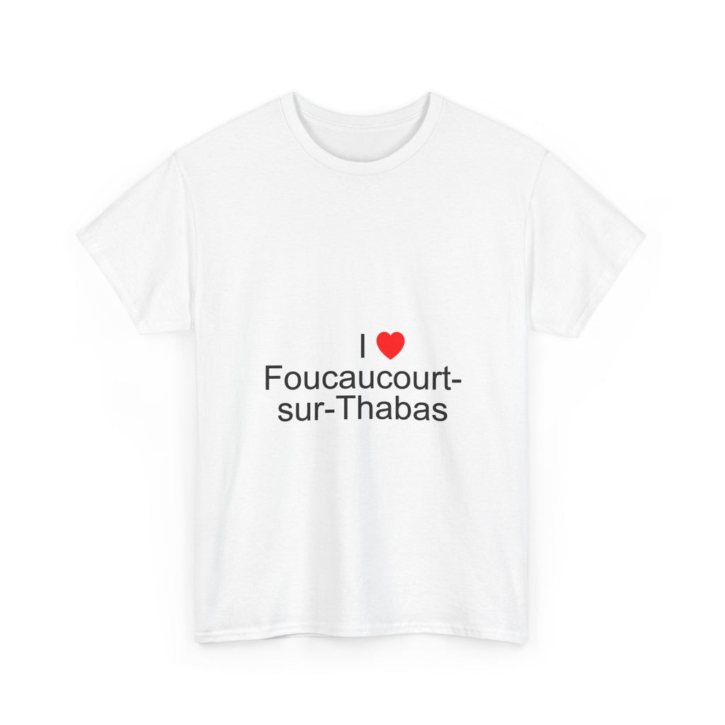T-shirt I love foucaucourt-sur-thabas