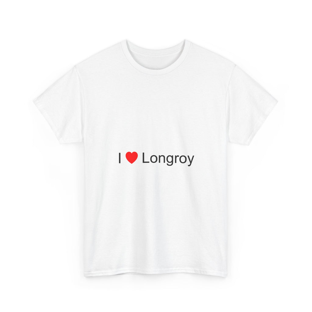T-shirt I love longroy