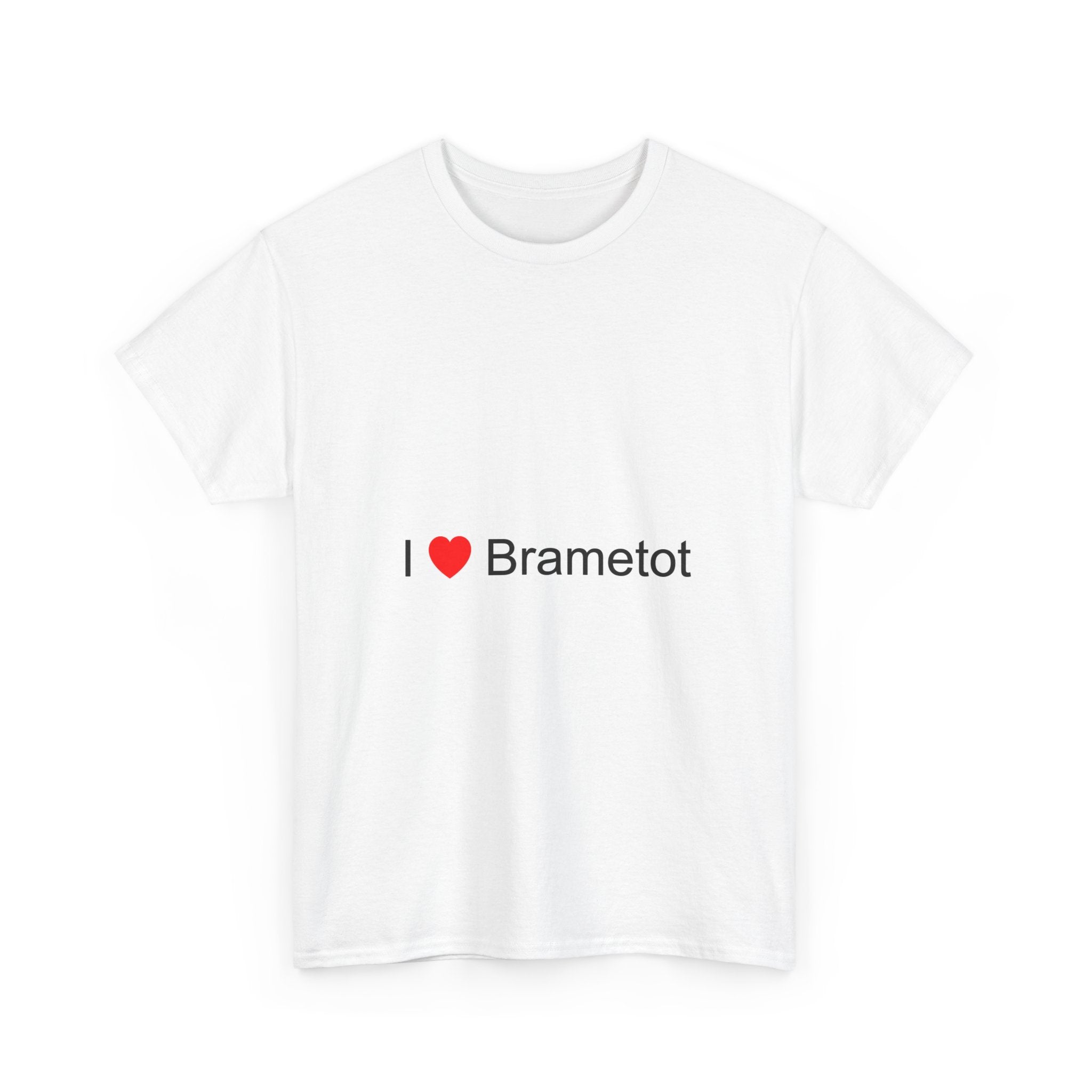 T-shirt I love brametot