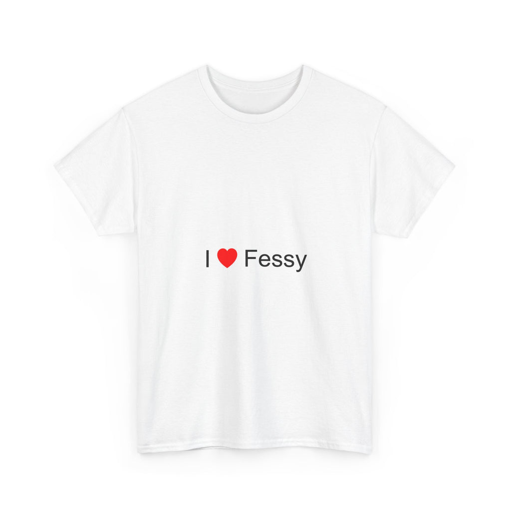 T-shirt I love fessy