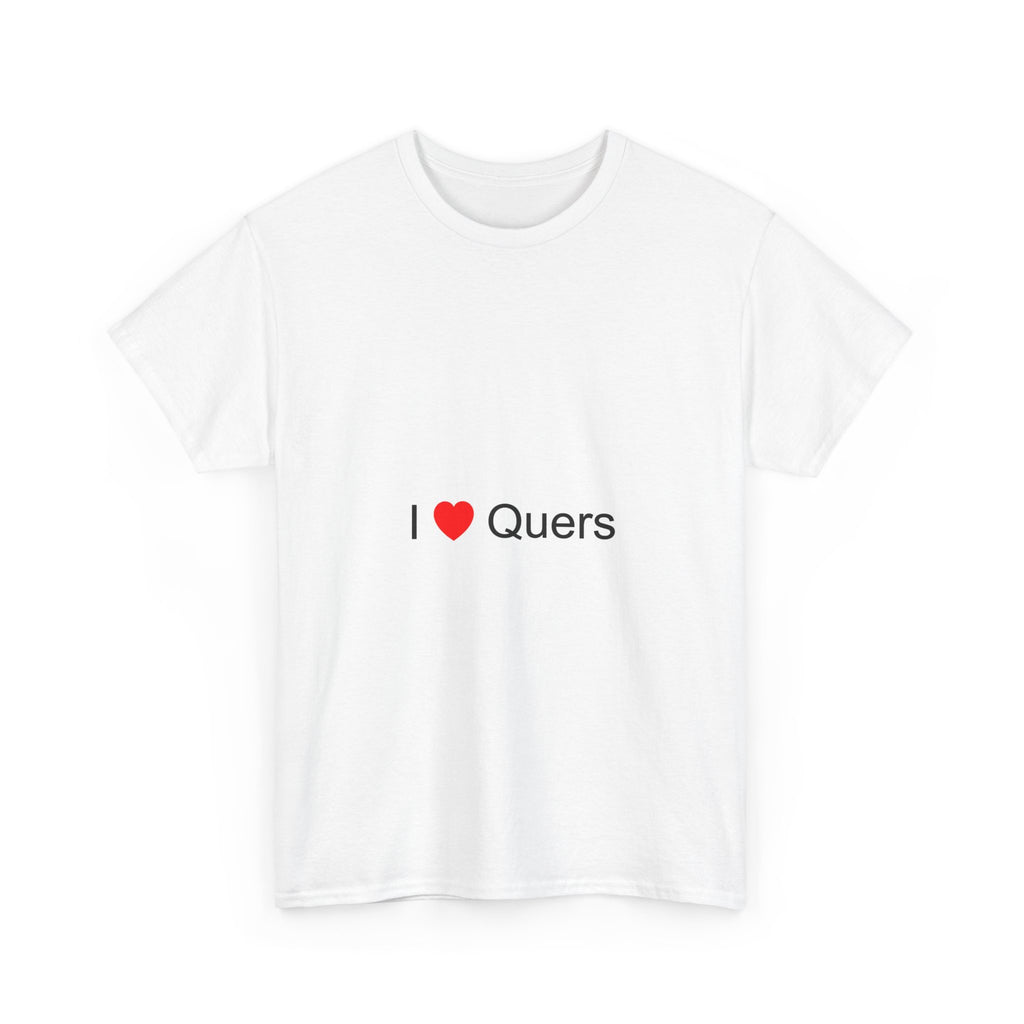 T-shirt I love quers
