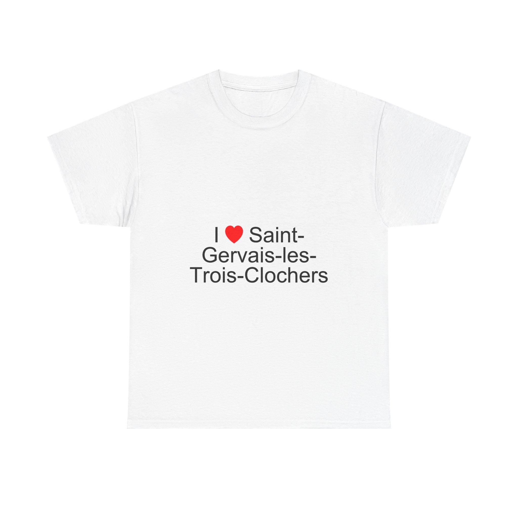 I love Saint-Gervais-les-Trois-Clochers T-shirt