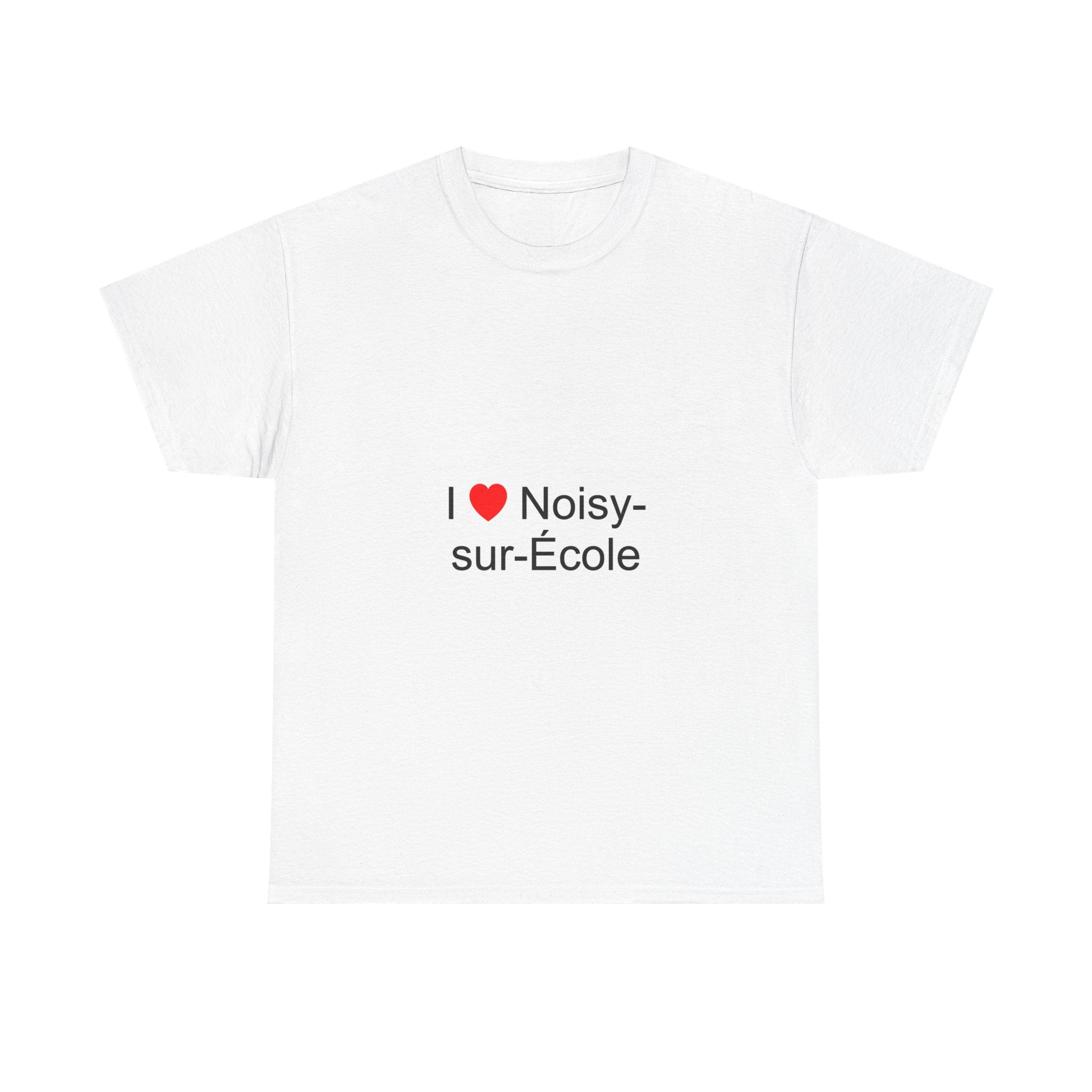 I love noisy-sur-école T-shirt