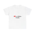 I love La Bâtie-Vieille T-shirt