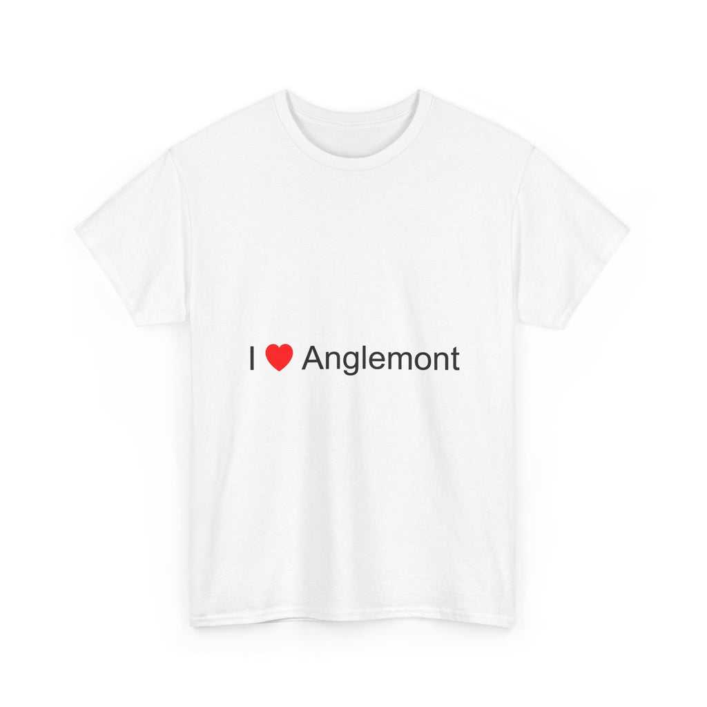 I love Anglemont T-shirt