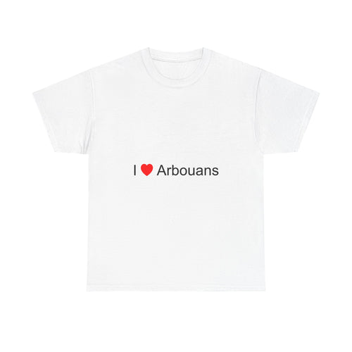T-shirt I love Arbouans
