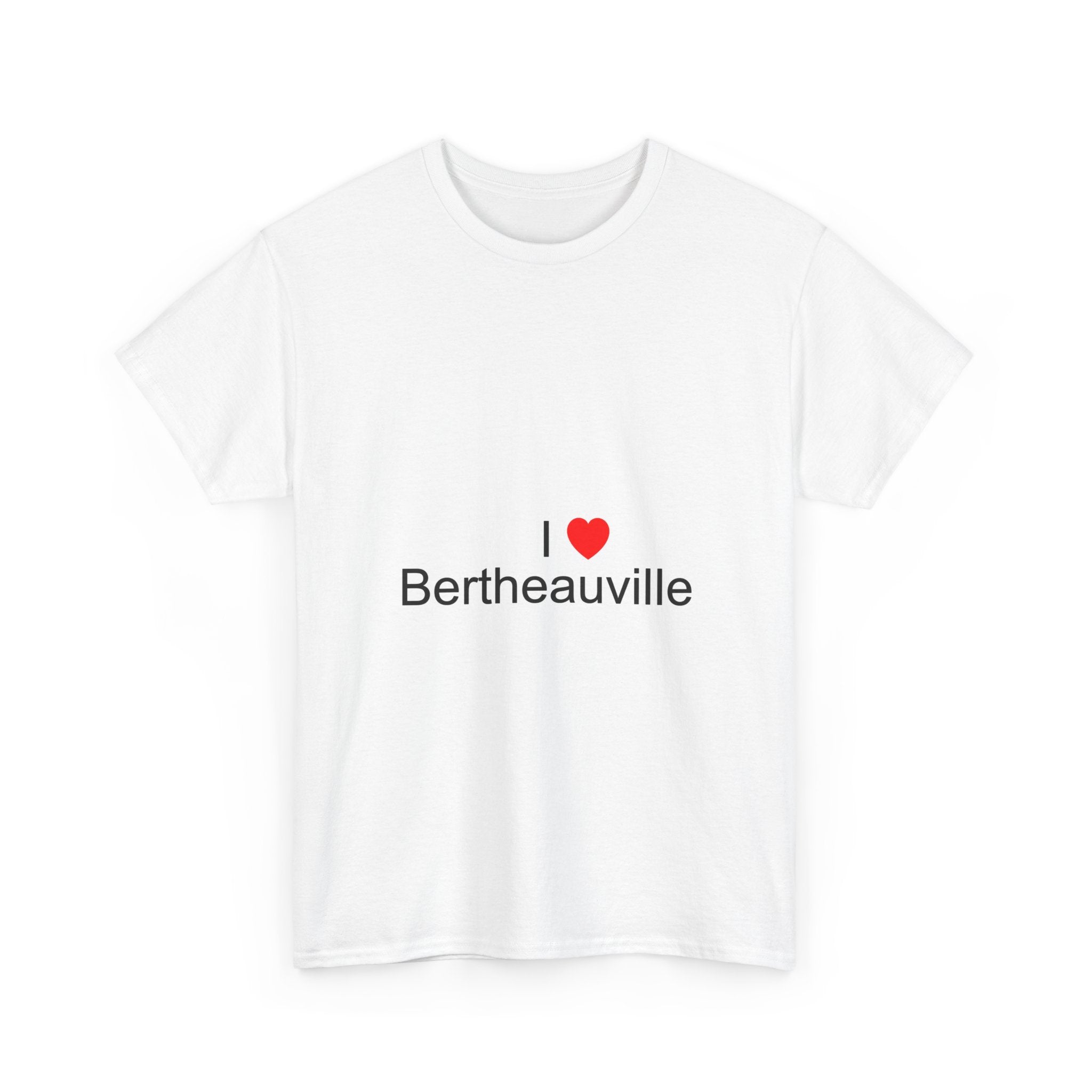 T-shirt I love bertheauville