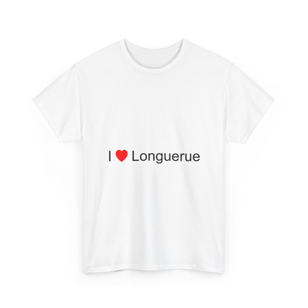 T-shirt I love longuerue
