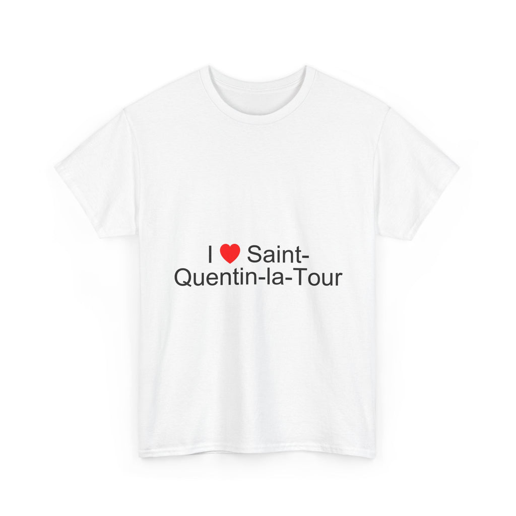 I love saint-quentin-la-tour t-shirt