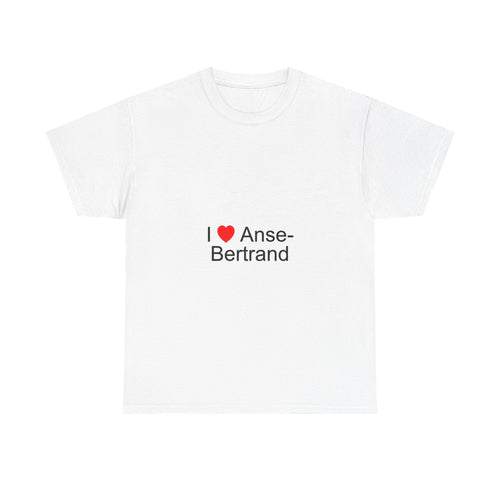 I love Anse-Bertrand T-shirt