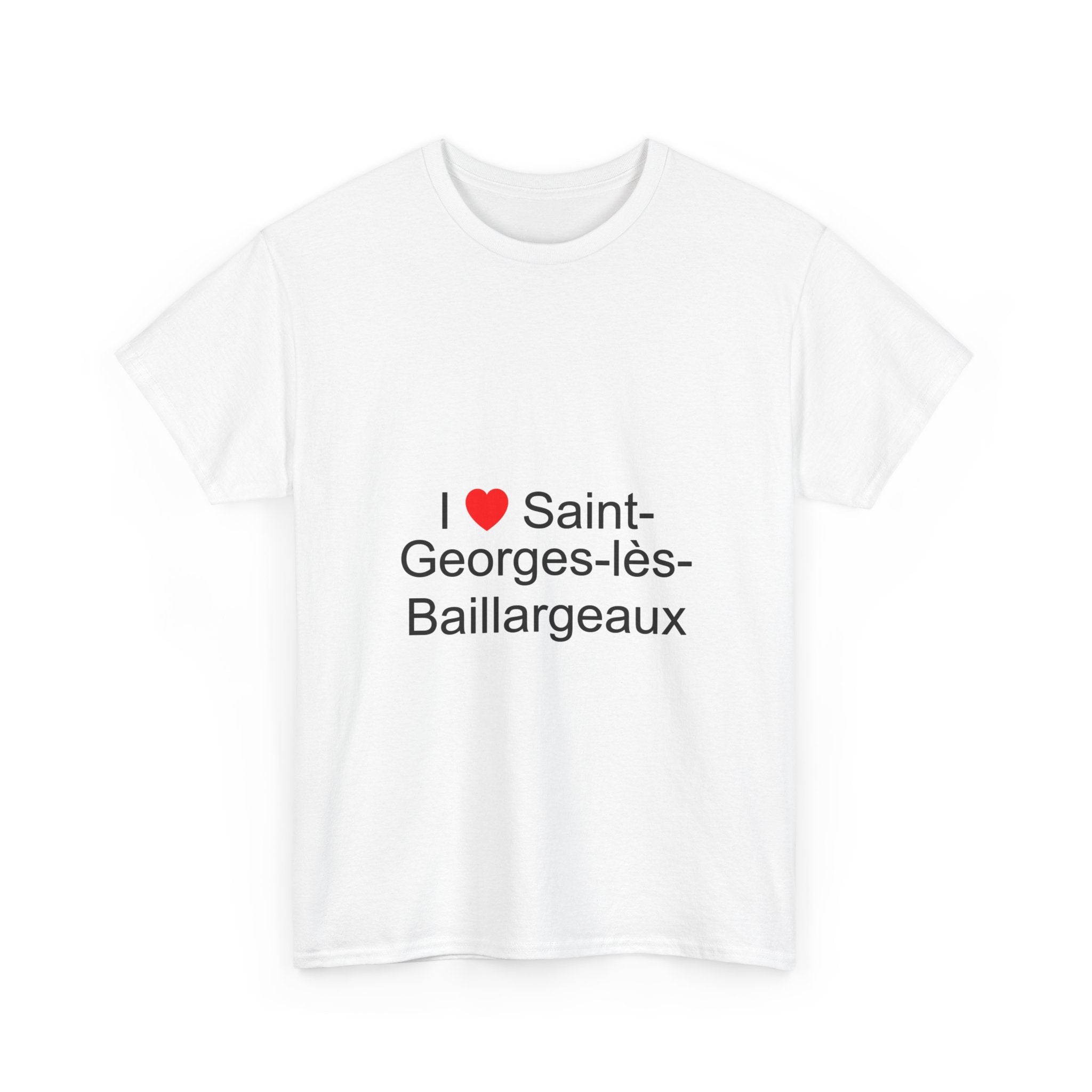 I love Saint-Georges-lès-Baillargeaux T-shirt