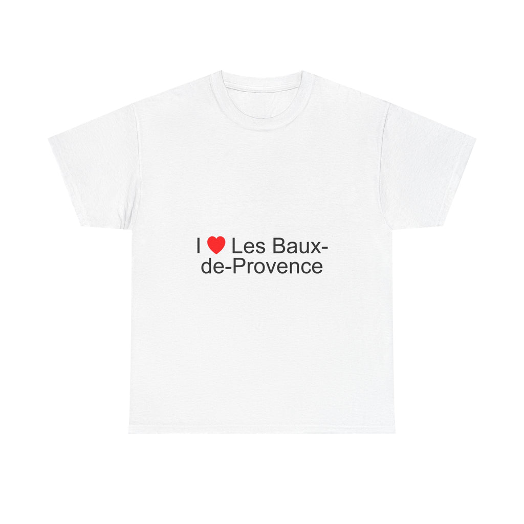I love Les Baux-de-Provence T-shirt