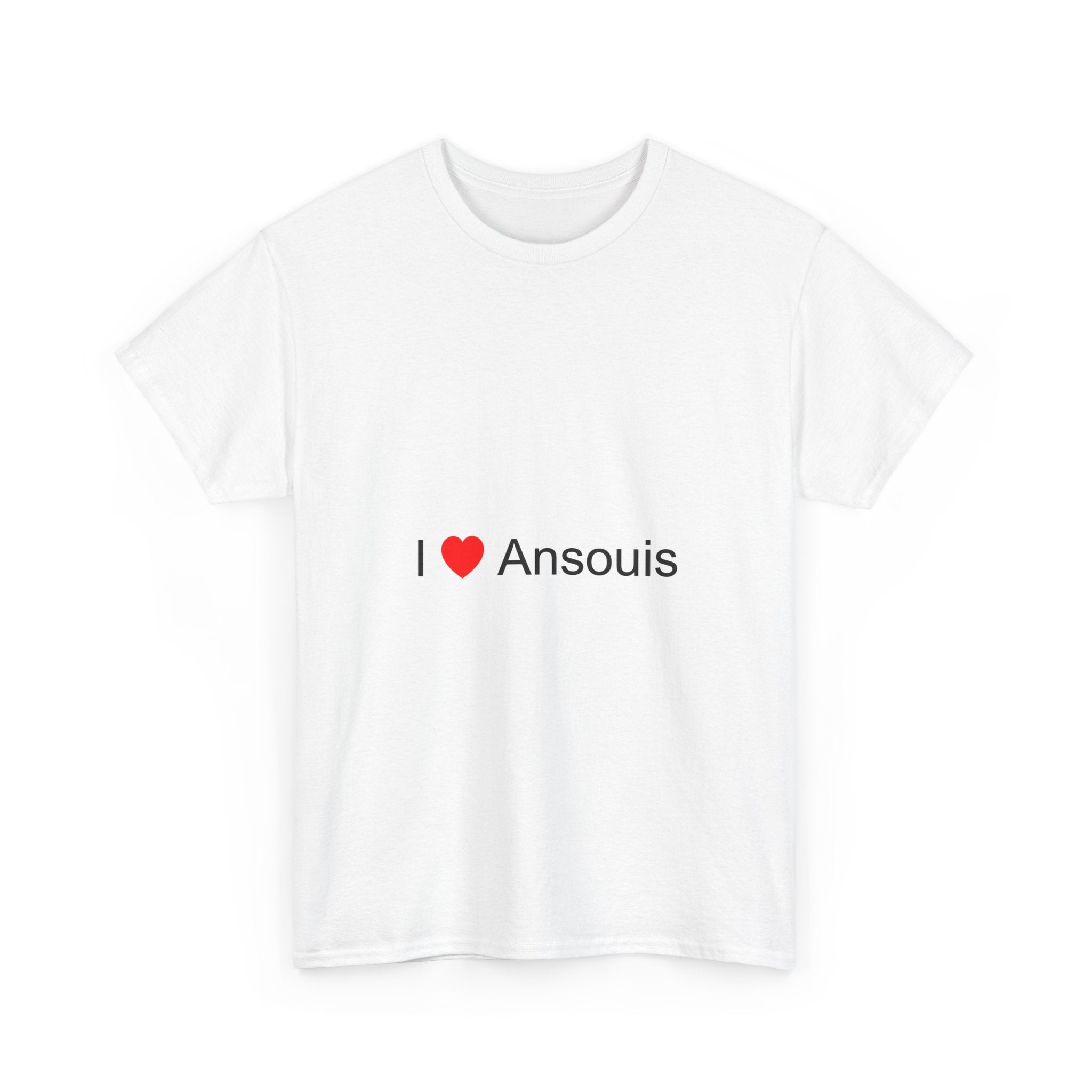 I love Ansouis T-shirt