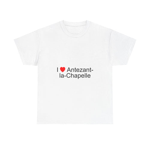 I love antezant-la-chapelle t-shirt