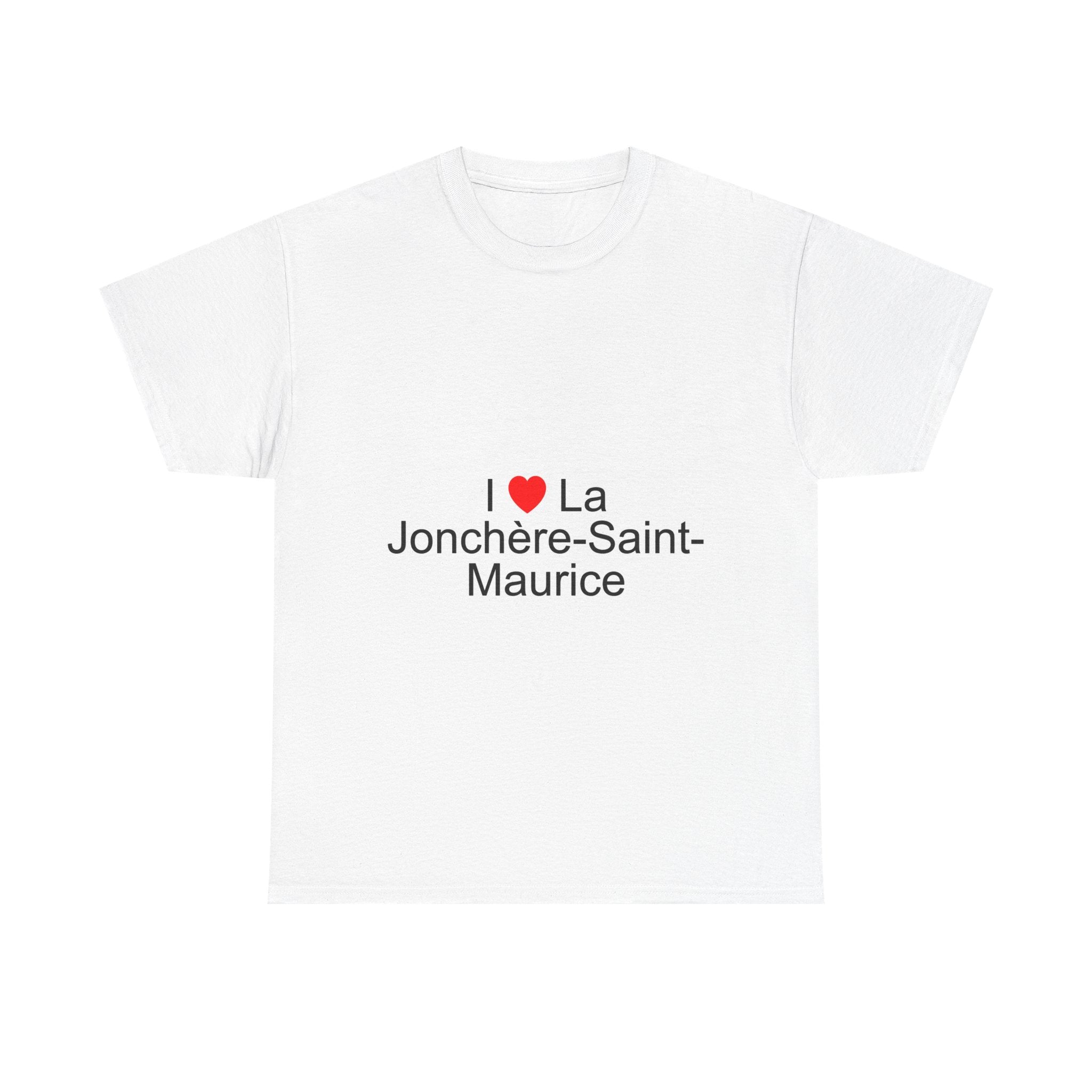 I love La Jonchère-Saint-Maurice T-shirt
