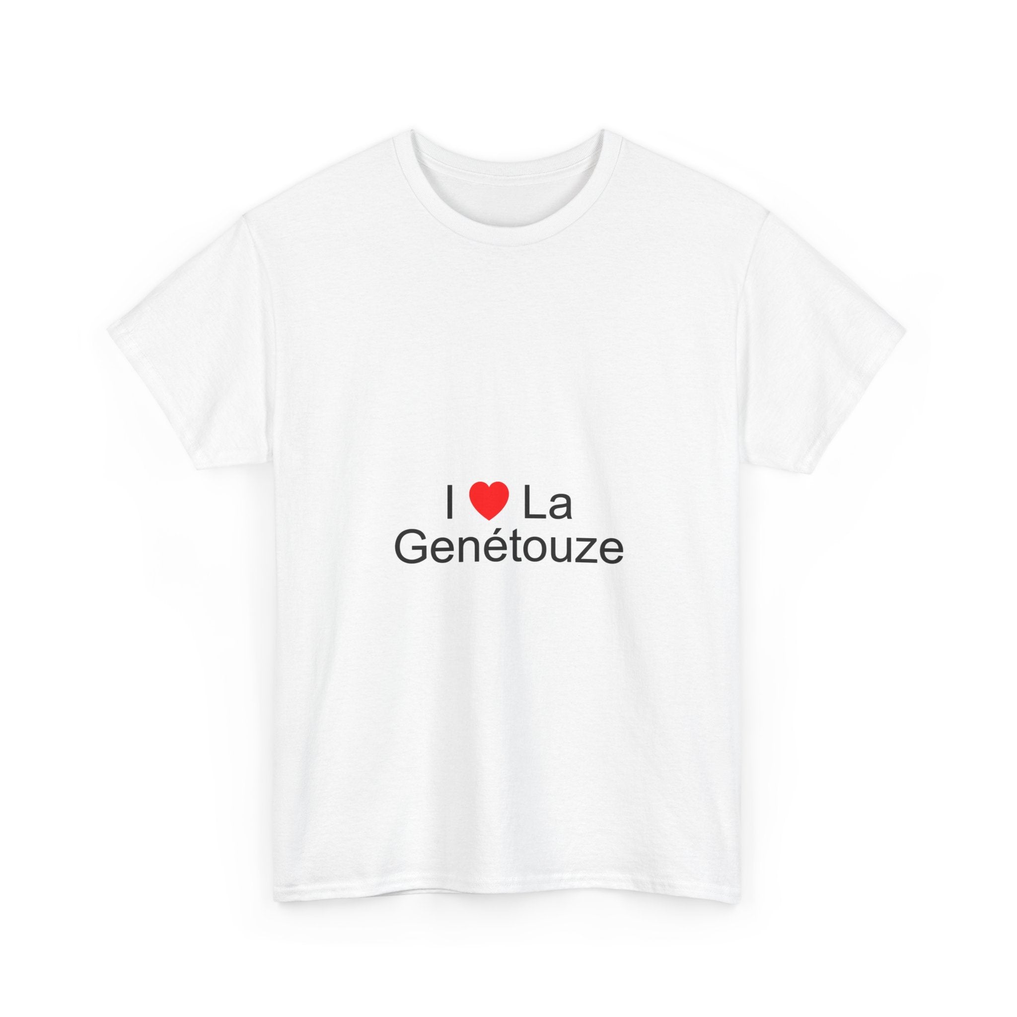 I love the genetouze t-shirt