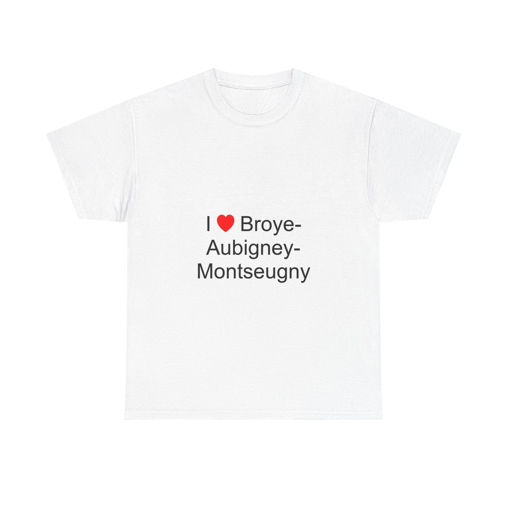 T-shirt I love broye-aubigney-montseugny