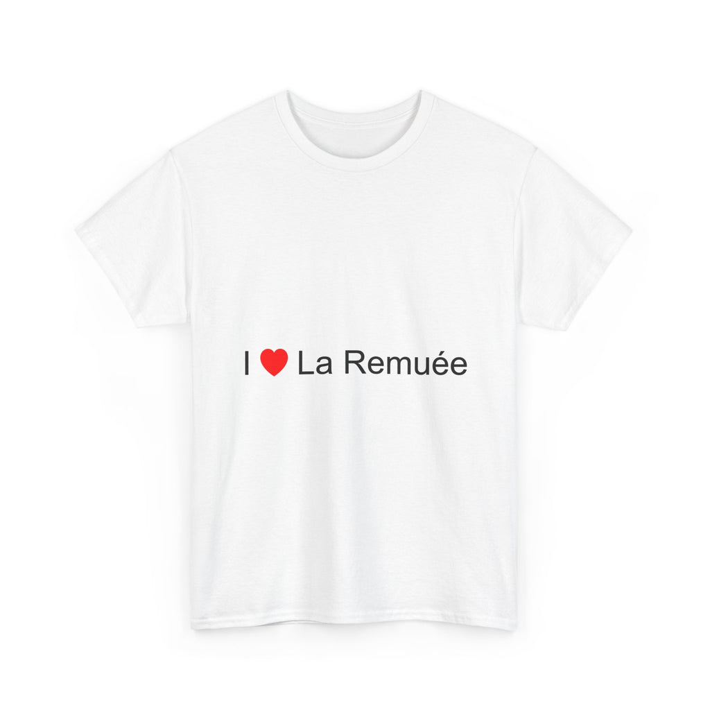 T-shirt I love la remuée