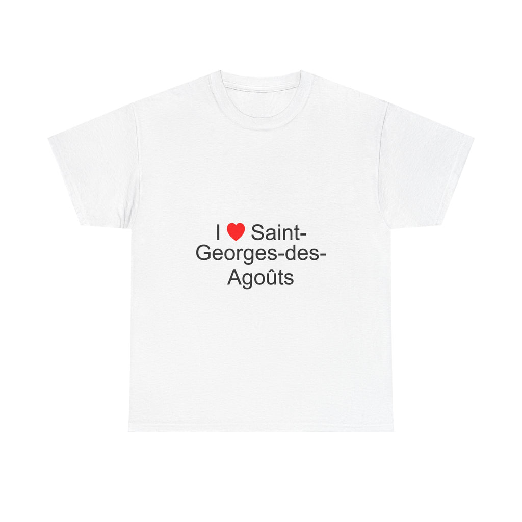 I love Saint-Georges-des-Agoûts T-shirt
