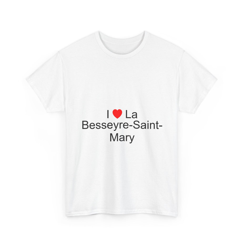 T-shirt I love la besseyre-saint-mary