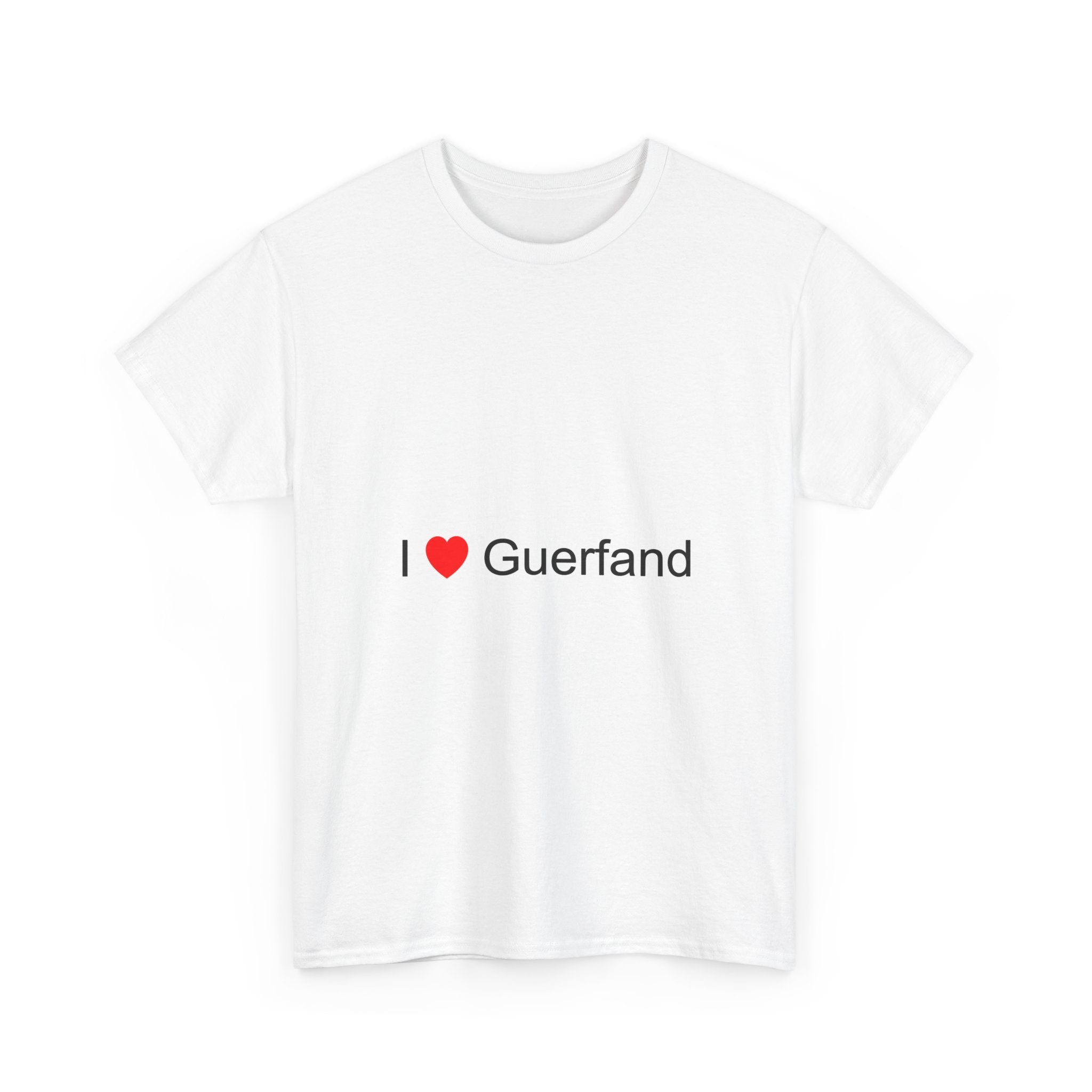 T-shirt I love guerfand