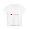 T-Shirt Ich liebe den Loreur